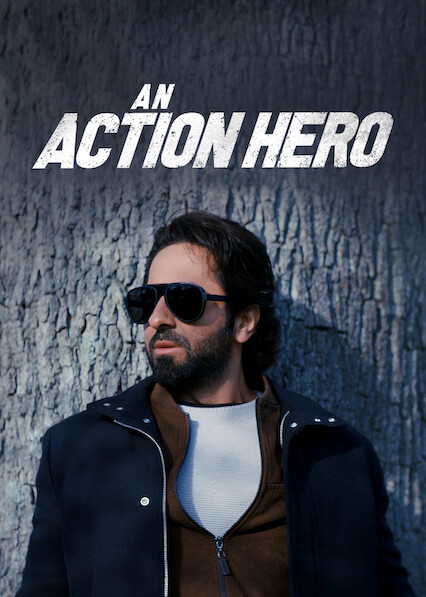 An Action Hero on Netflix USA